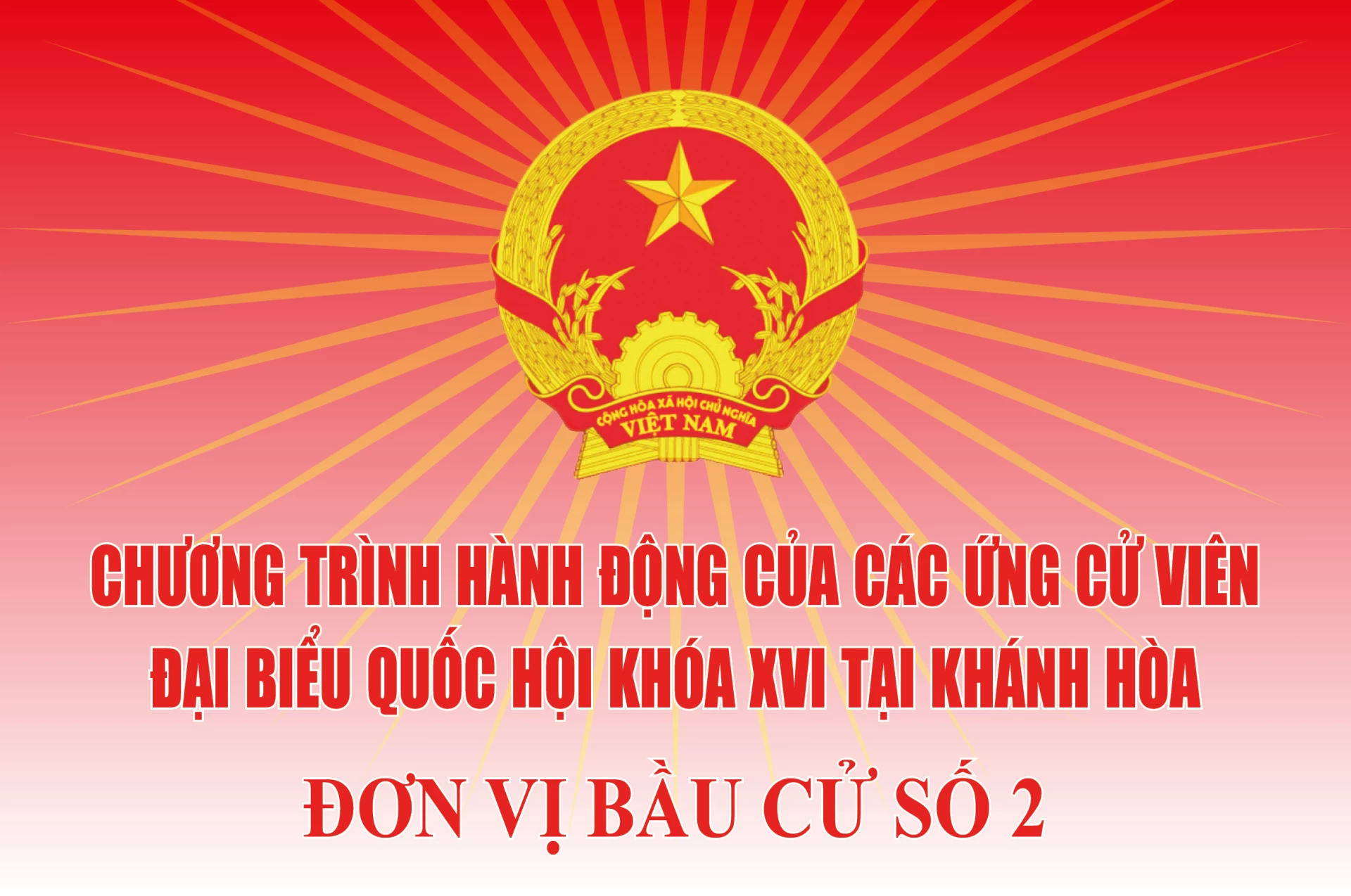 Chương trình hành động của những người ứng cử đại biểu Quốc hội khóa XVI tại Khánh Hòa - Đơn vị bầu cử số 2 - Báo Khánh Hòa